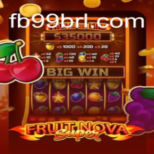 Discover the Thrilling World of FruitNovaSuper on 99BRL.com