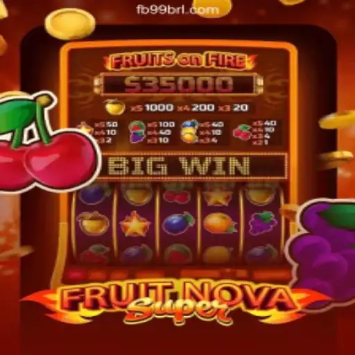 Discover the Thrilling World of FruitNovaSuper on 99BRL.com